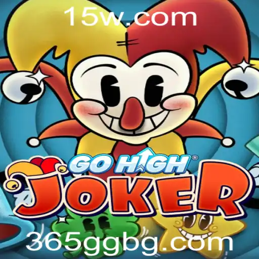 365GGbet | Descubra o Mundo de GoHighJoker: Regras e Estratégias para Jogar