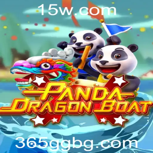 365GGbet | PANDADRAGONBOAT: Navegando nas Águas do Entretenimento Online