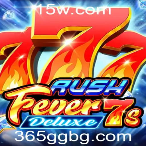 365GGbet | RushFever7sDeluxe: A Excitante Experiência de Cassino com 365GGbet